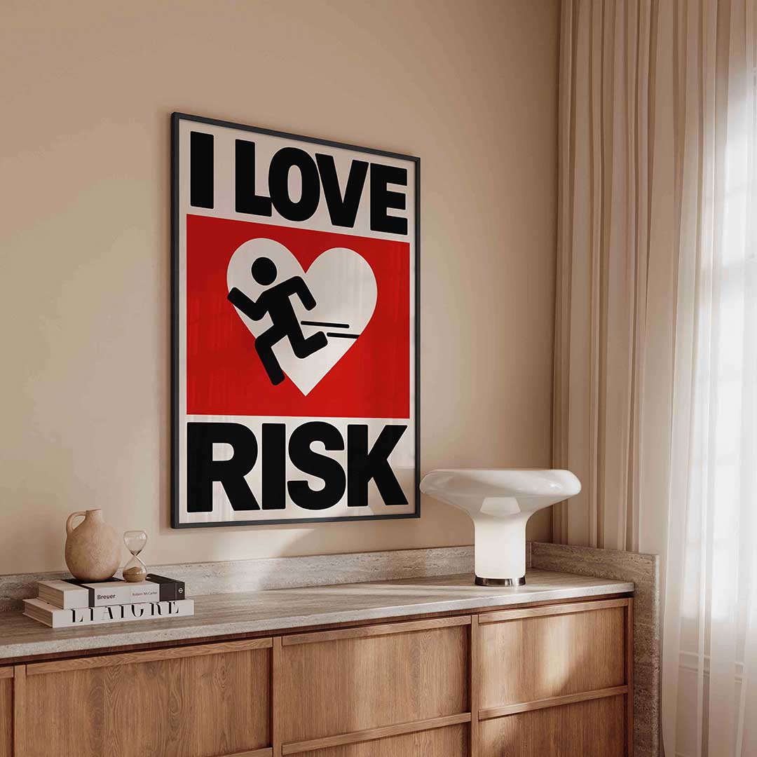 I love risk Poster