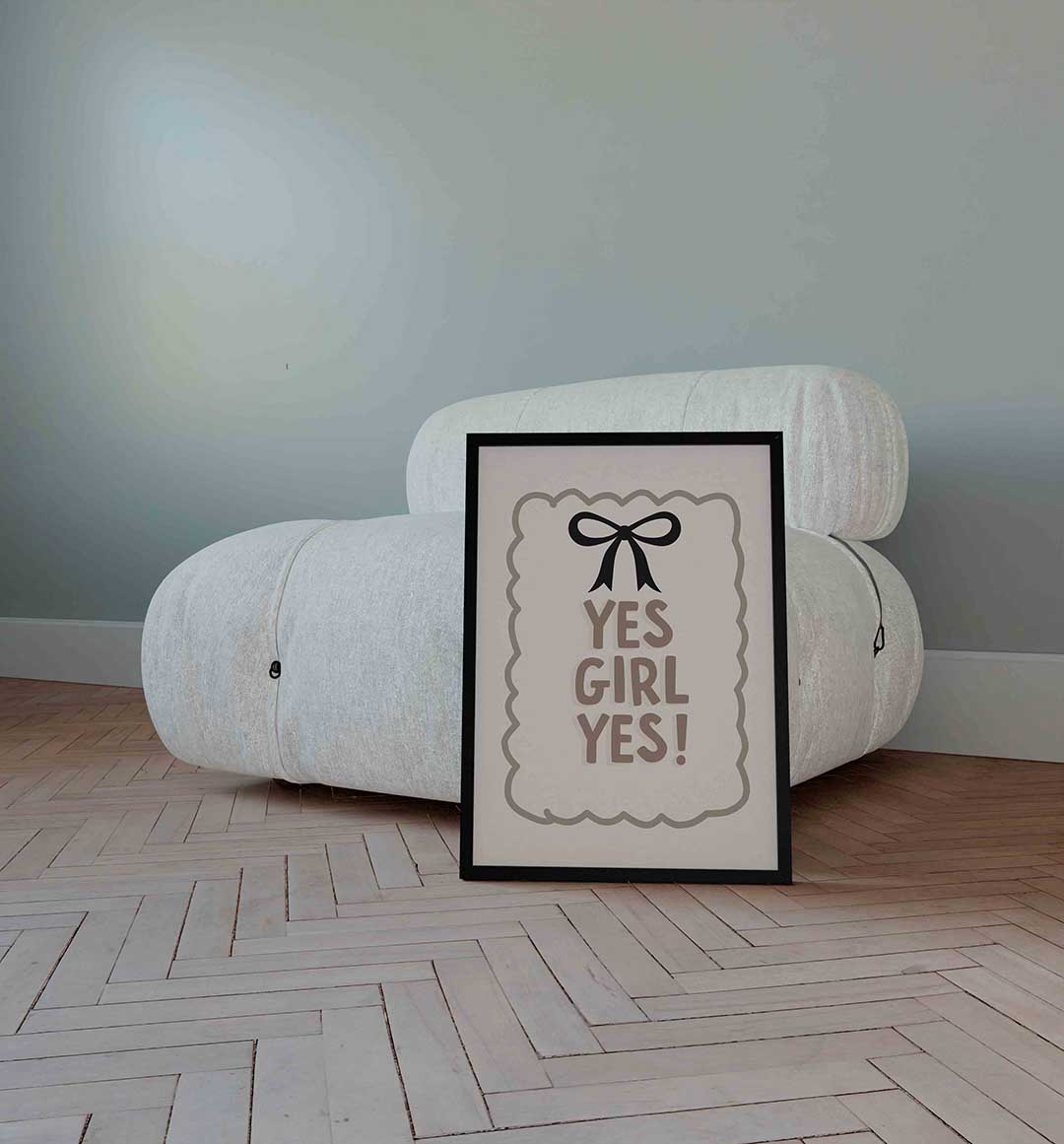 Yes girl yes Poster