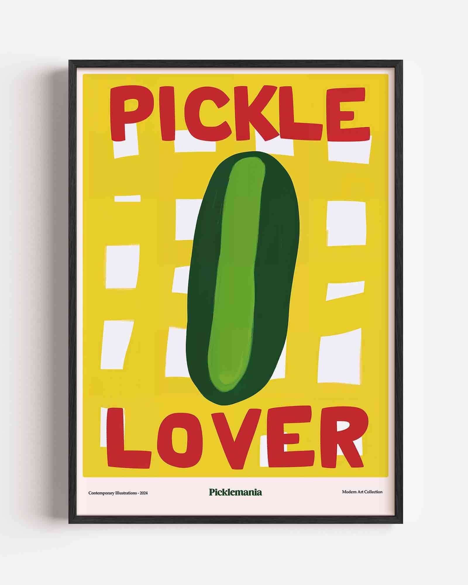 Pickle lover Poster