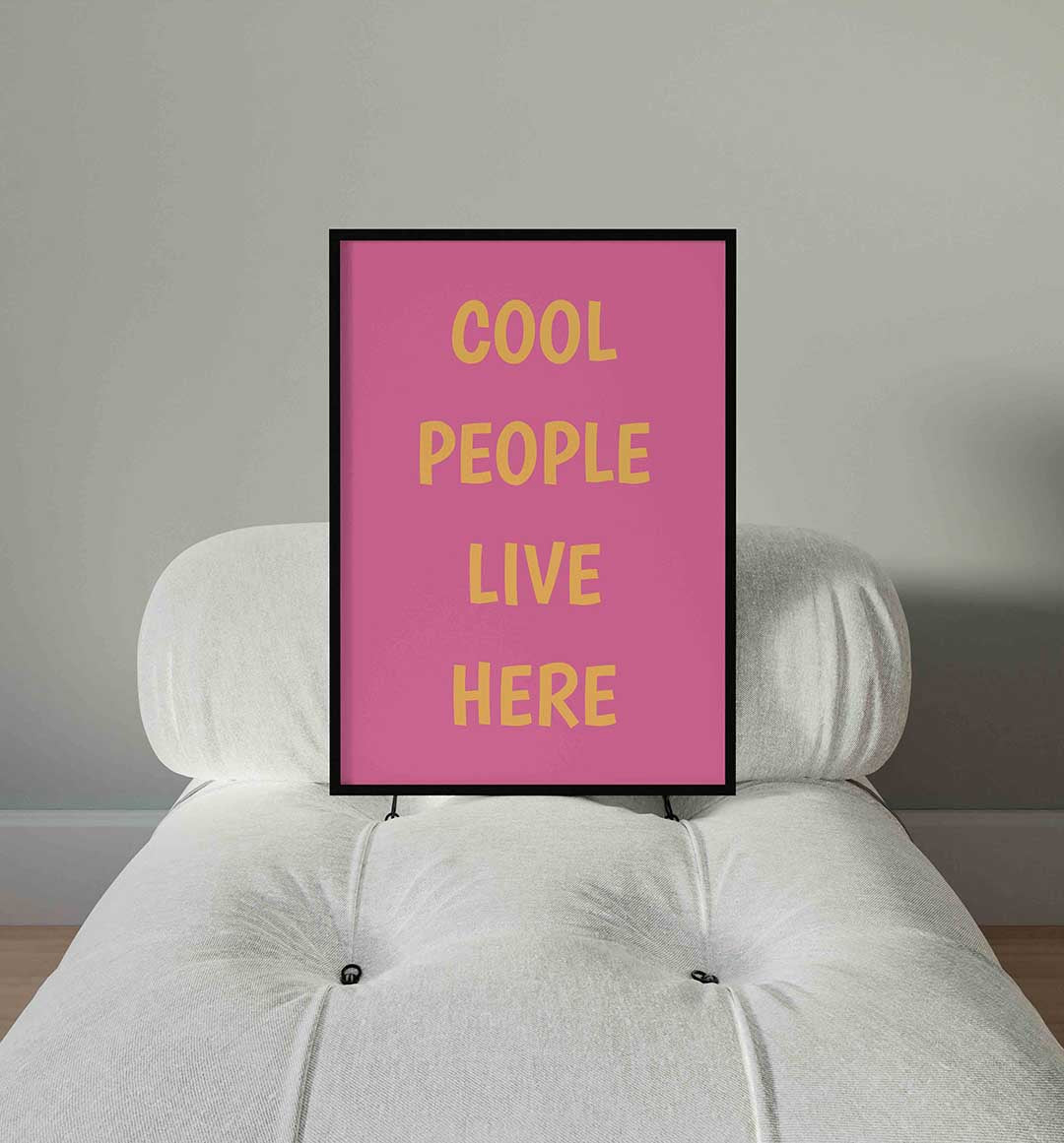 Cool people live here Poster