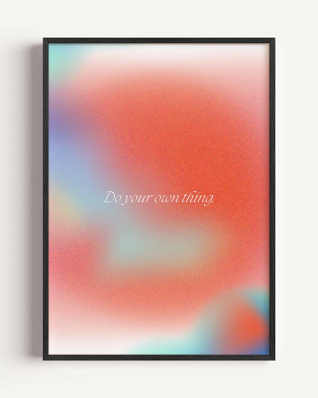 Do Your Own Thing Poster-WallArtistic