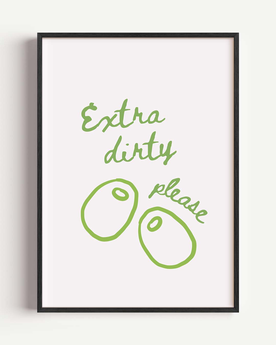 Extra Dirty Please Poster-WallArtistic