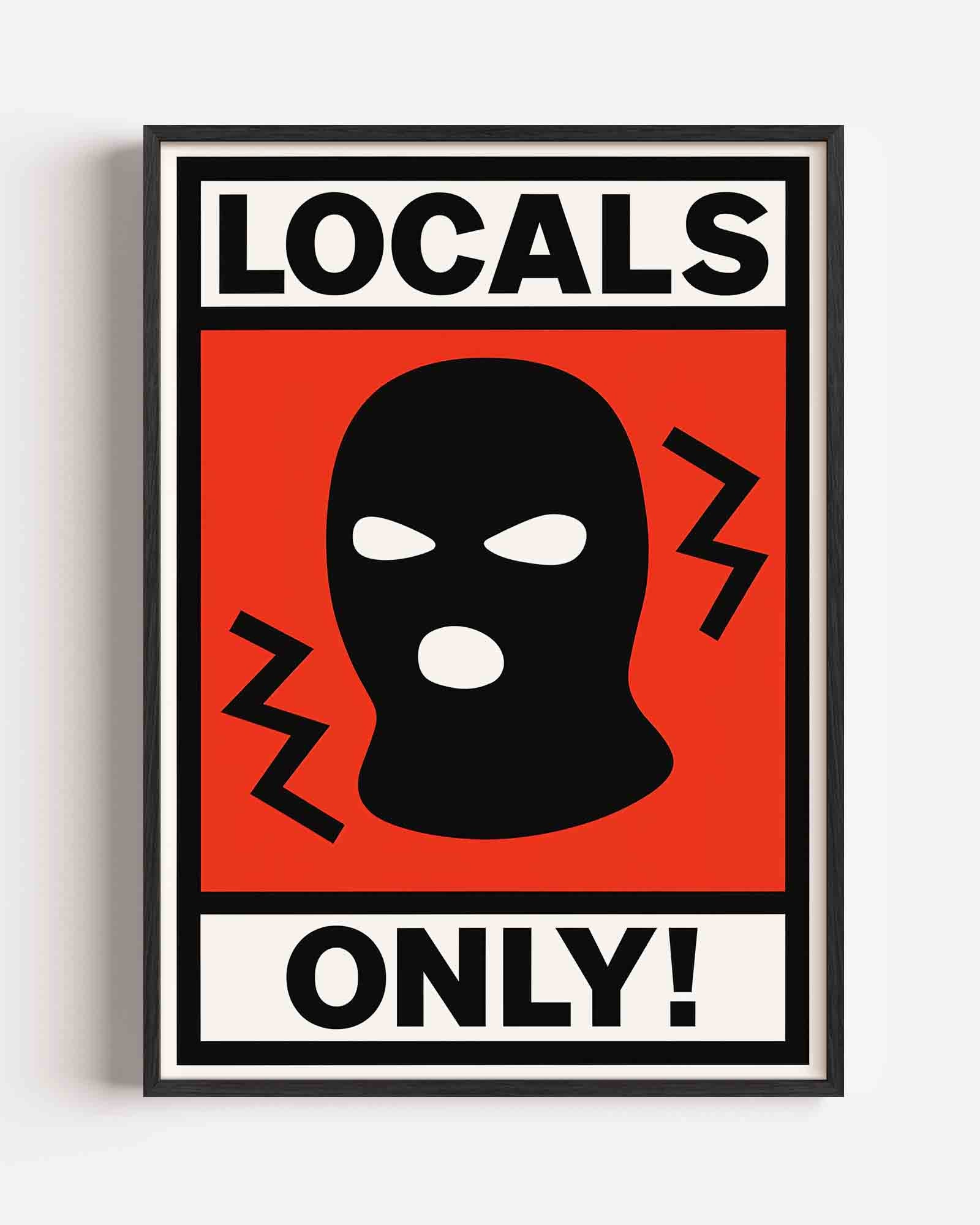 Locals only Poster