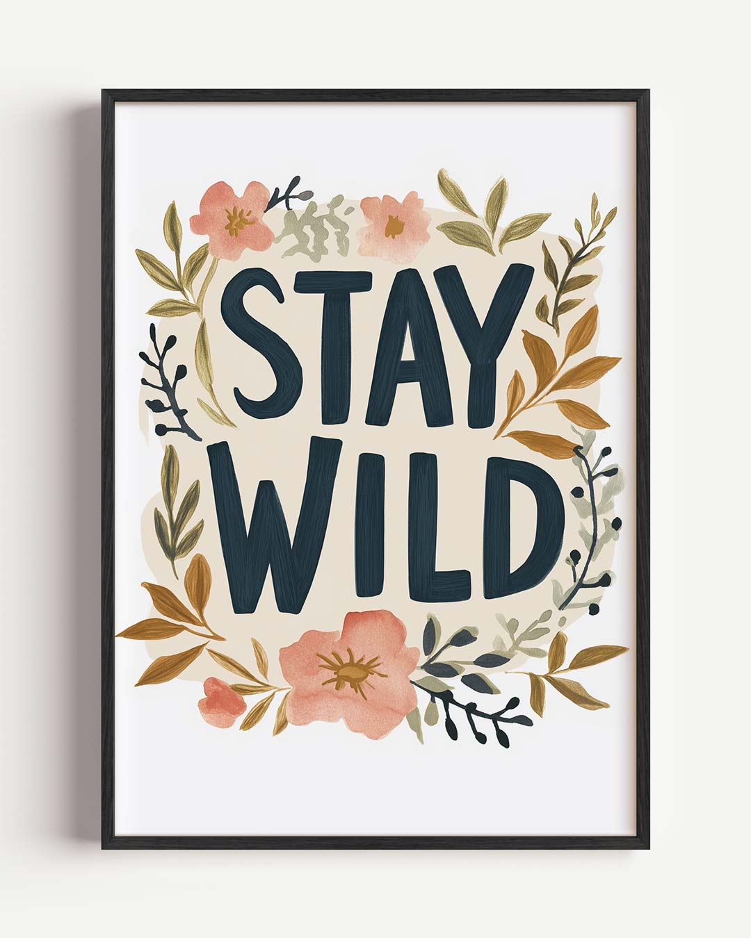 Stay Wild Bloemenposter-WallArtistic