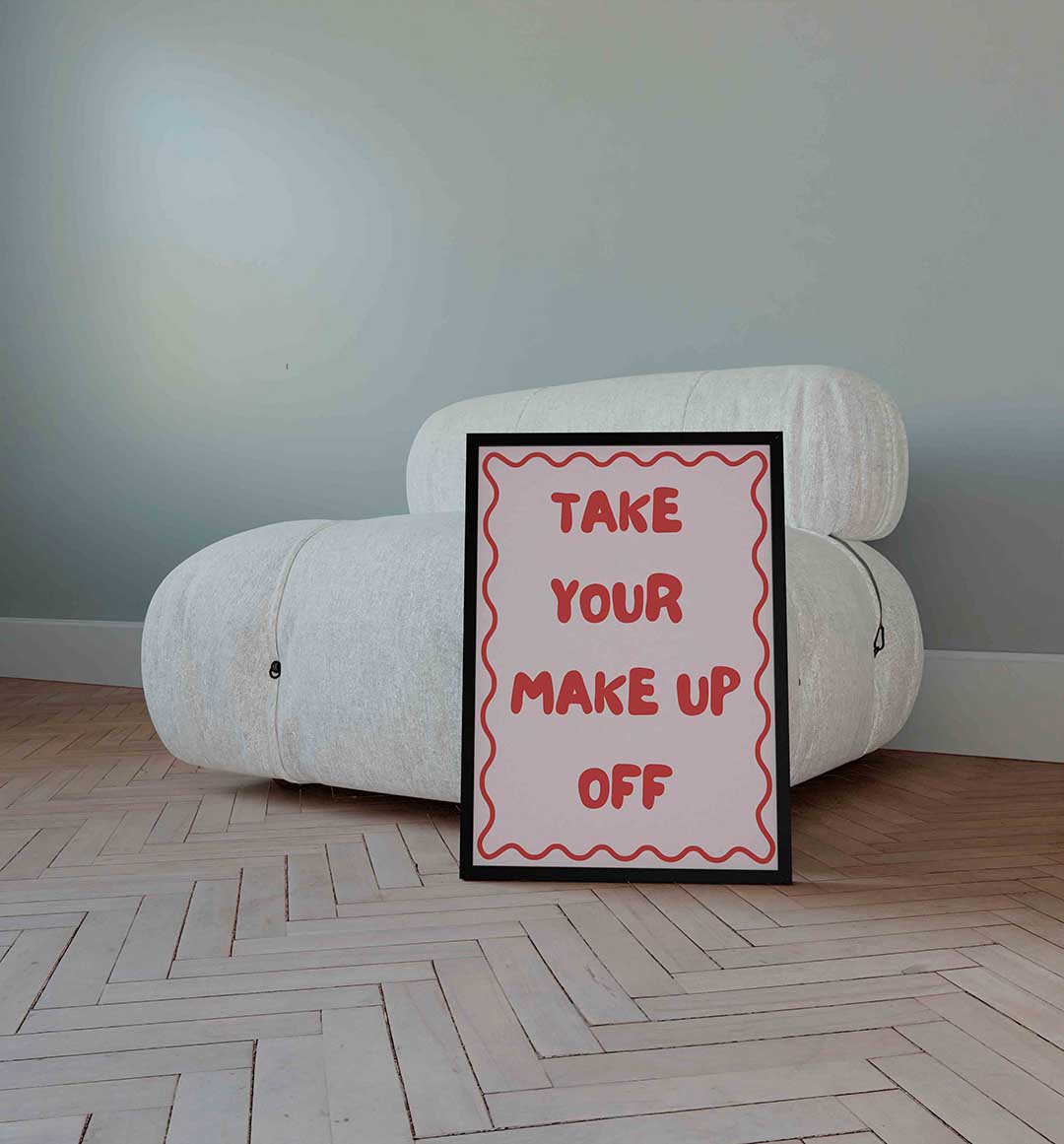 Take your make up off Poster