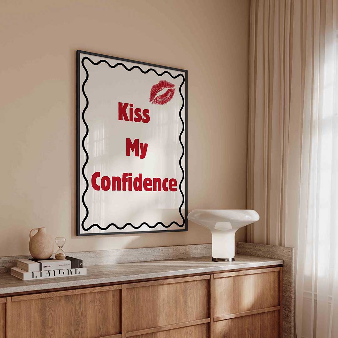 Kiss my confidence Poster