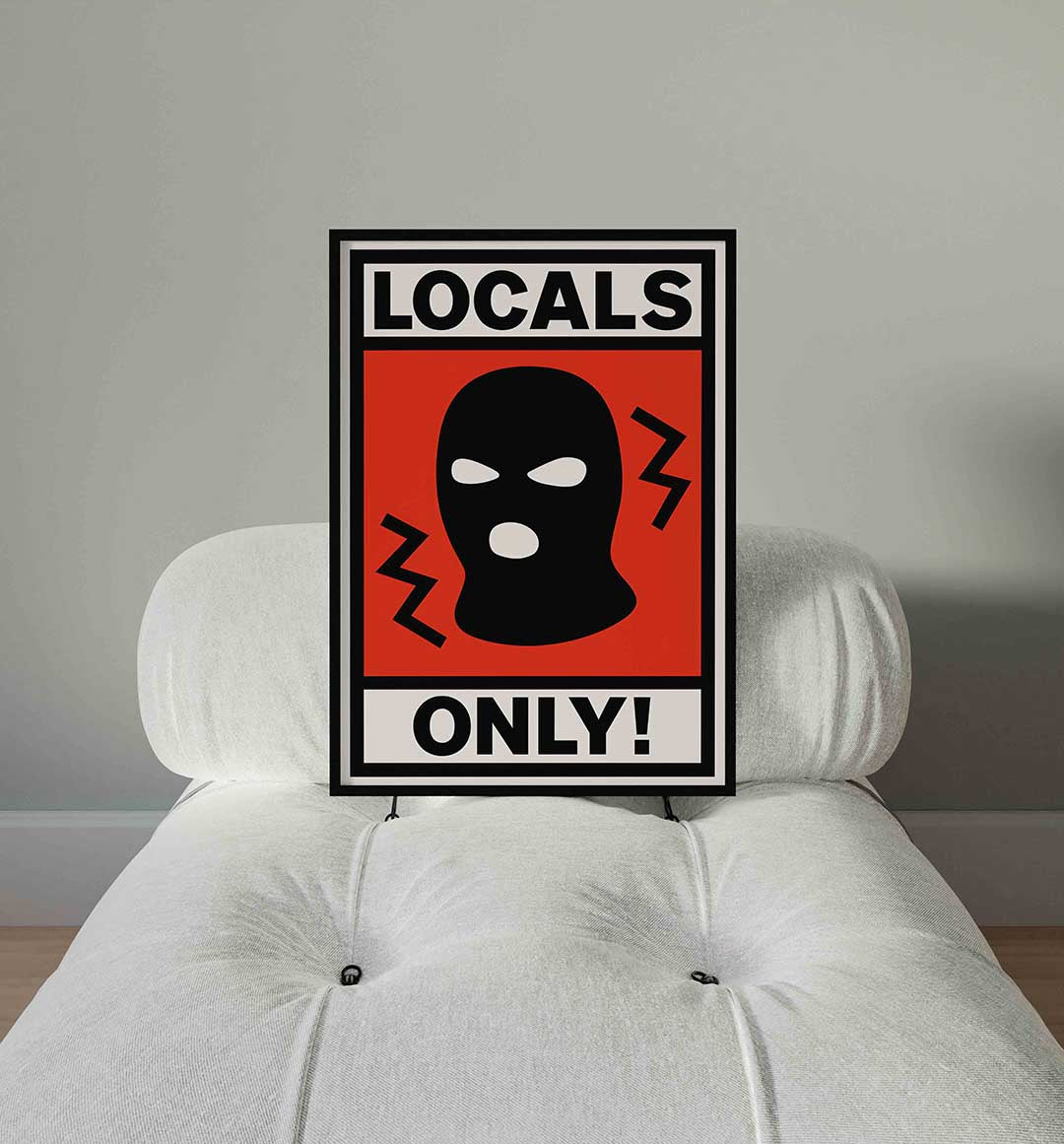 Locals only Poster