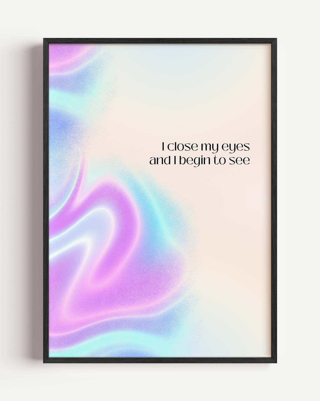 I Close My Eyes Poster-WallArtistic