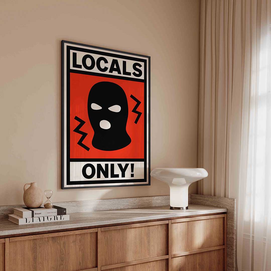Locals only Poster