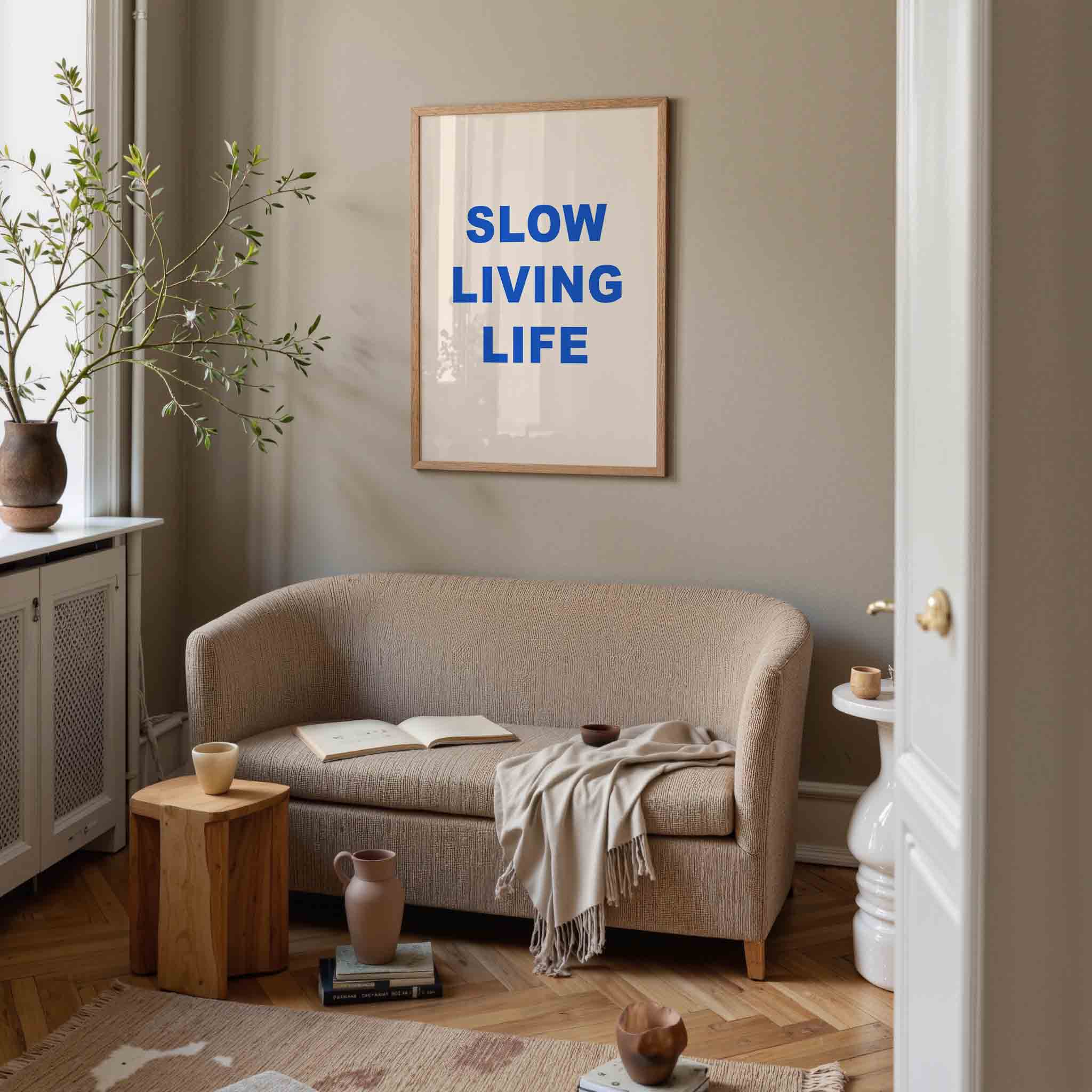 Slow living life Poster