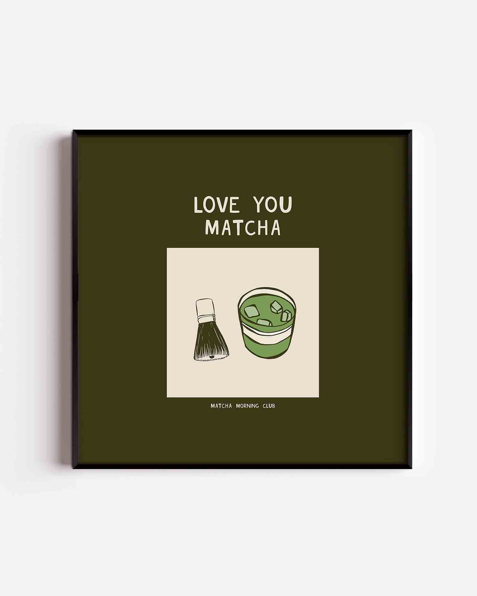Love you matcha Poster