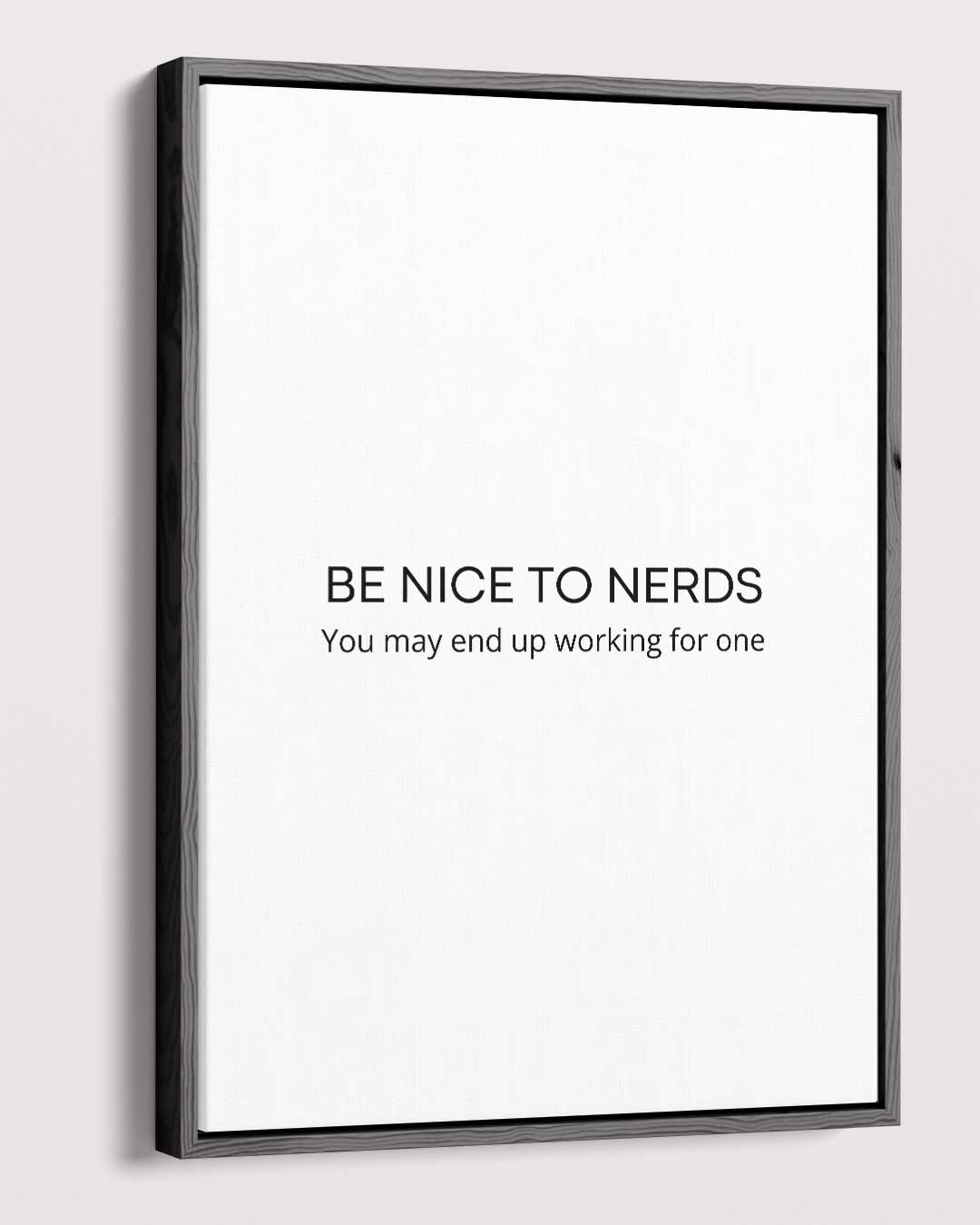 Inspirerende Nerds Quote Poster Kunstwerk-canvas-dibond-plexiglas-wanddecoratie-WallArtistic