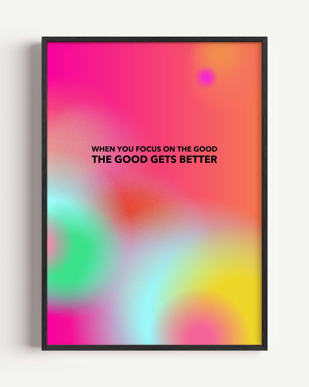 Focus on the Good Poster-WallArtistic