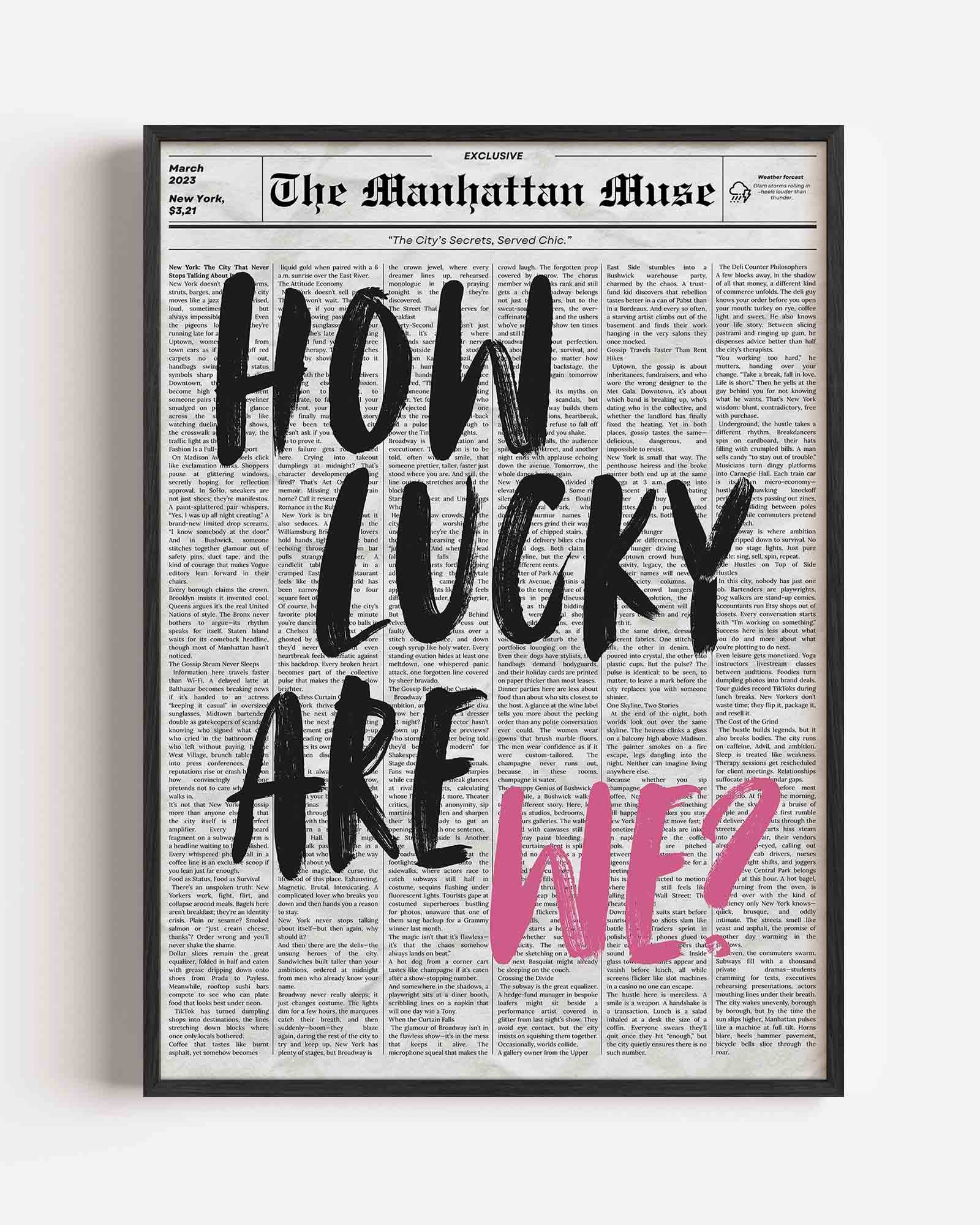 How lucky are we Poster