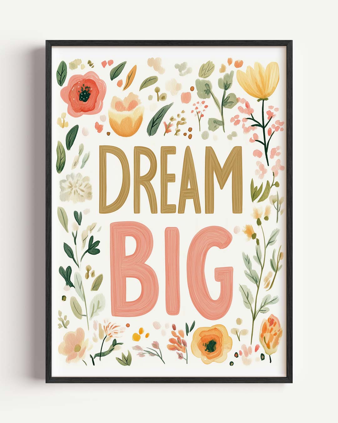 Dream Big Bloemenposter-WallArtistic