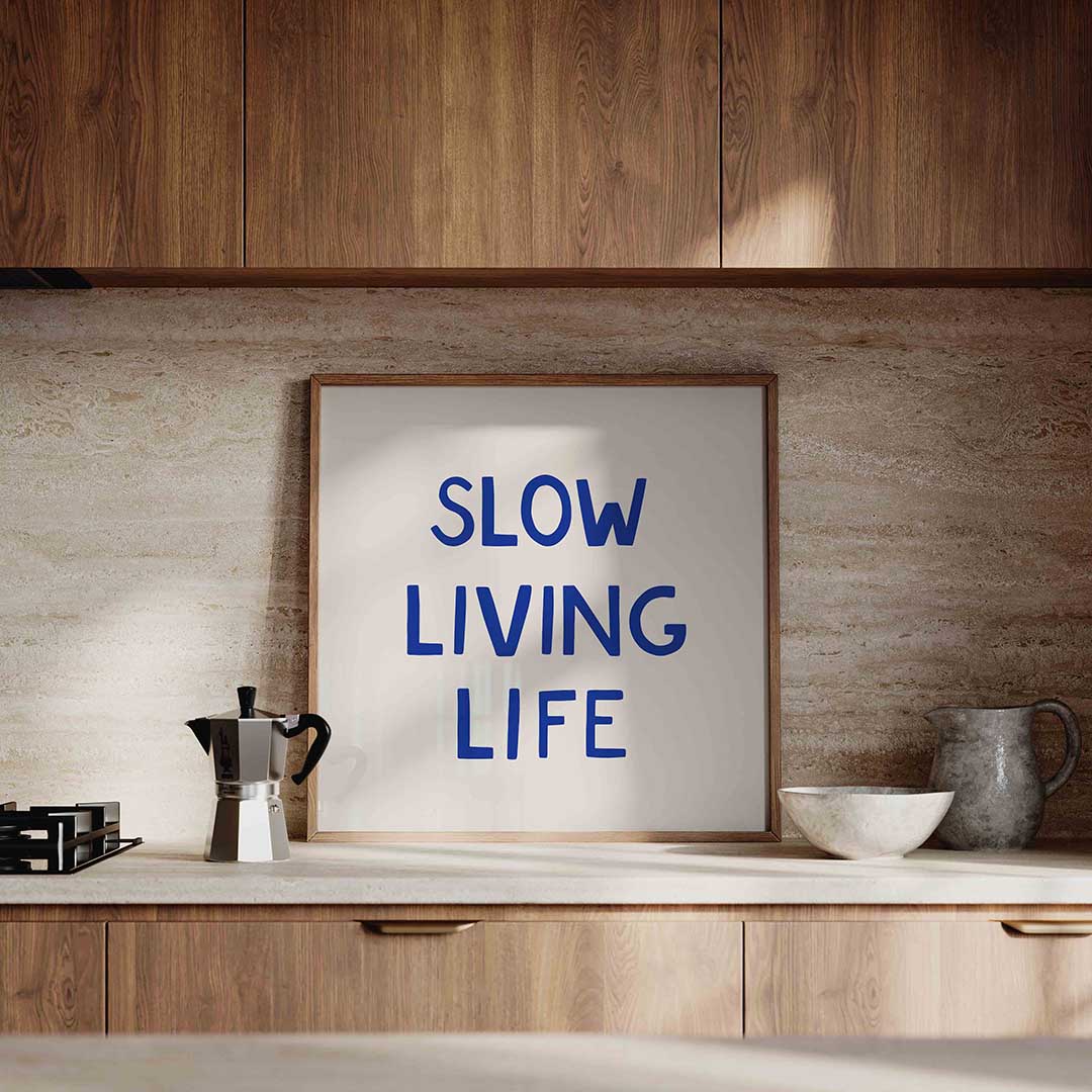 Slow living life Poster