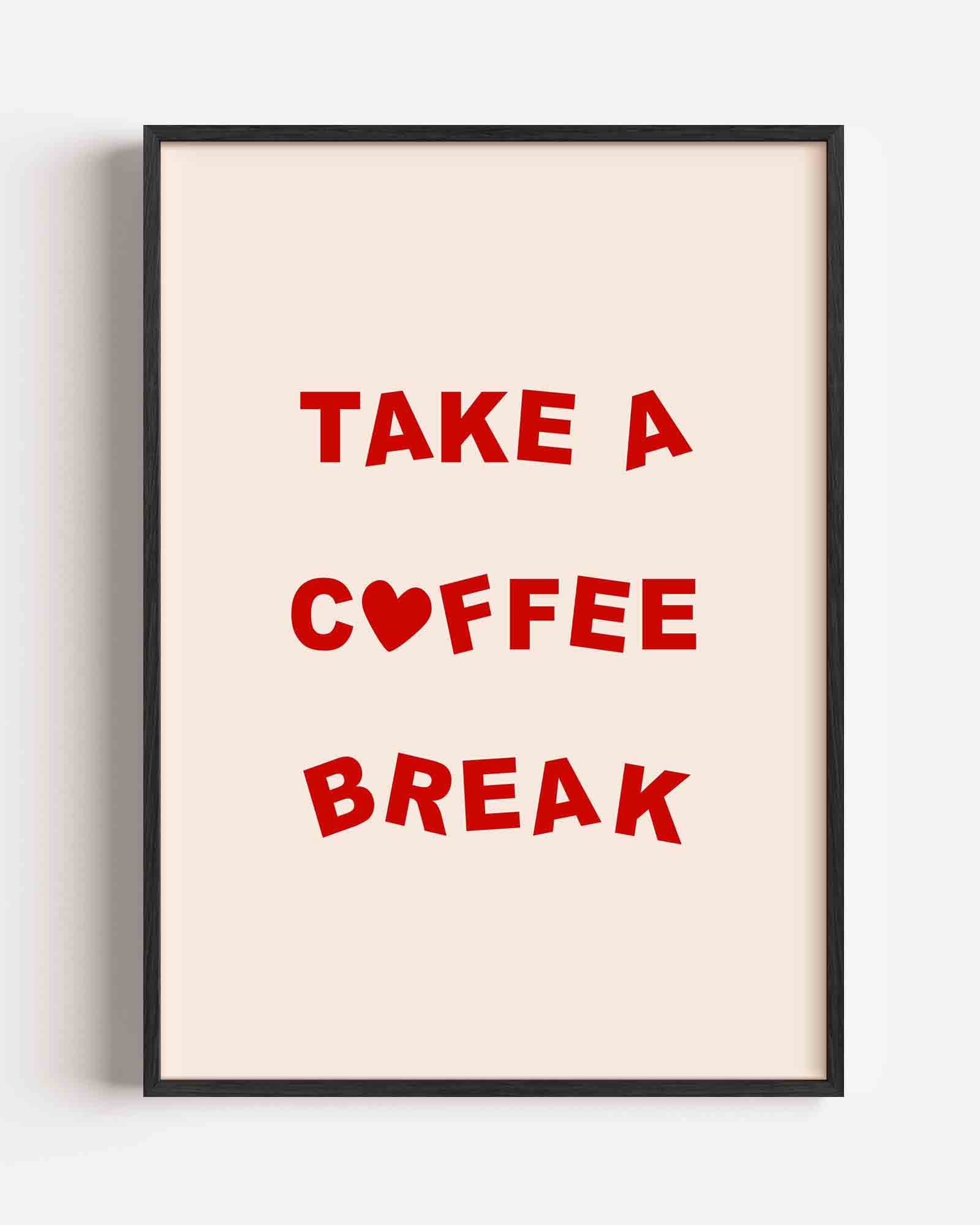 Take a coffee break Poster