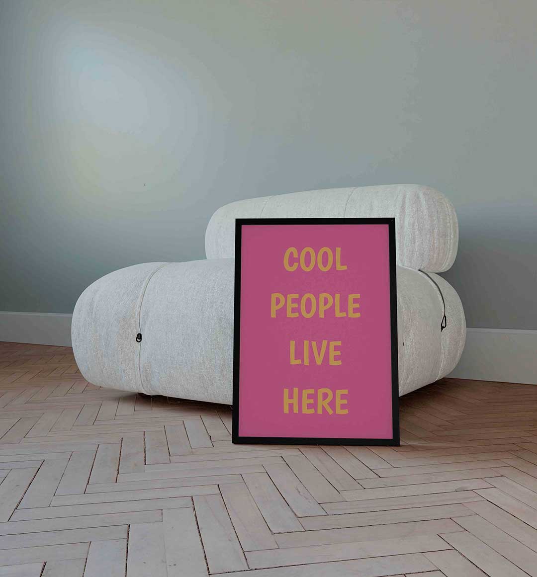 Cool people live here Poster