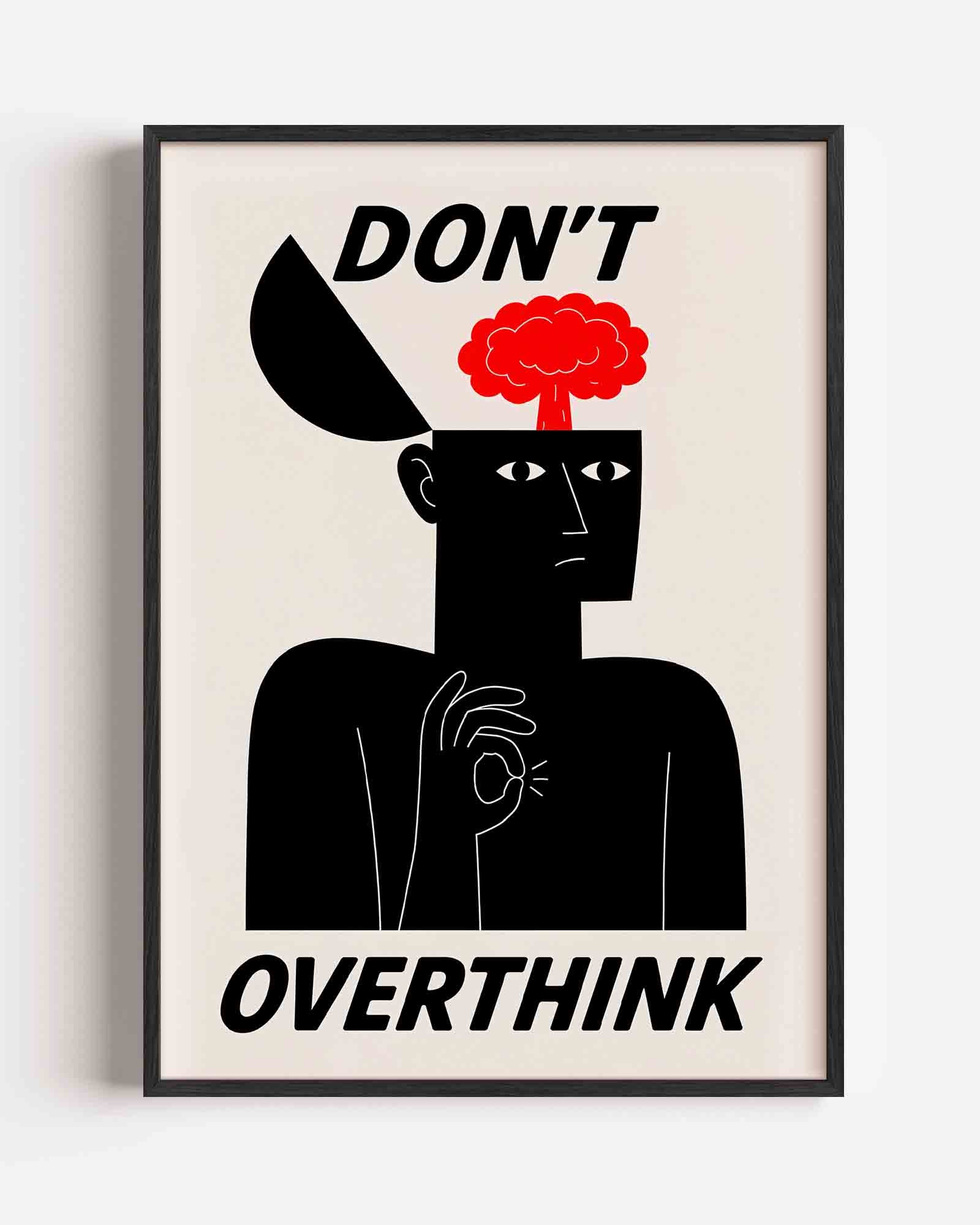 Don't overthink Poster