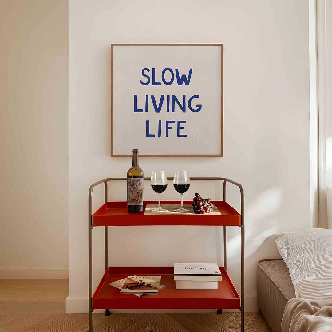 Slow living life Poster